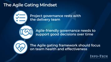 Review our research on Create an Agile-Friendly Project Gating and Governance Approach Create an Agile-Friendly Project Gating and Governance Approach preview picture