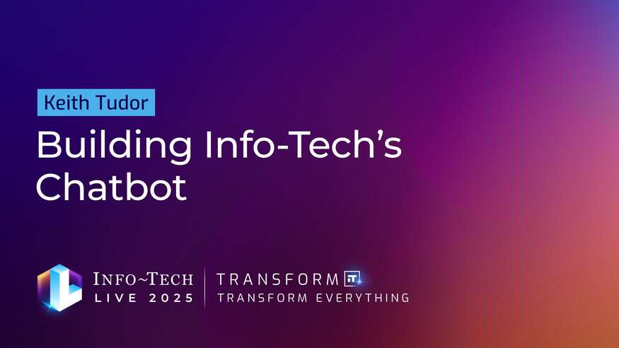 Review our research on Building Info-Tech’s Chatbot Building Info-Tech’s Chatbot visualization