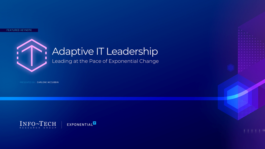 Review our research on Adaptive IT Leadership Keynote Adaptive IT Leadership Keynote visualization